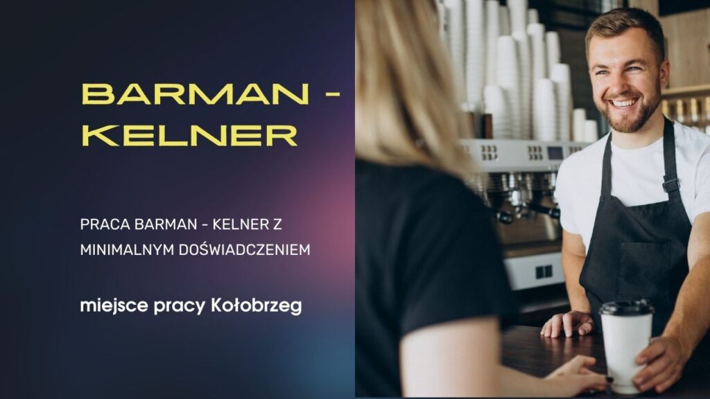 praca w Kołobrzegu, barman kelner